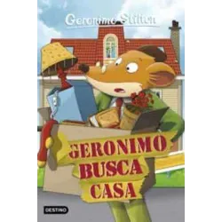 GERENIMO STILTON: GERONIMO BUSCA CASA