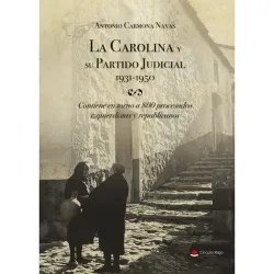 Comprar La Carolina y su Partido Judicial 1931-1950